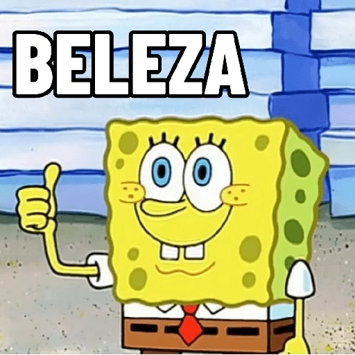 Figurinha: Bob Esponja disse Beleza