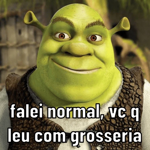 Figurinha: Shrek disse normal