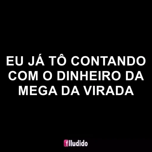 Figurinha: Eu já tô contando com o dinheiro