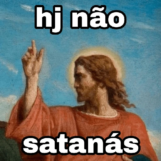 Figurinha: Jesus: Hj não, Satanás
