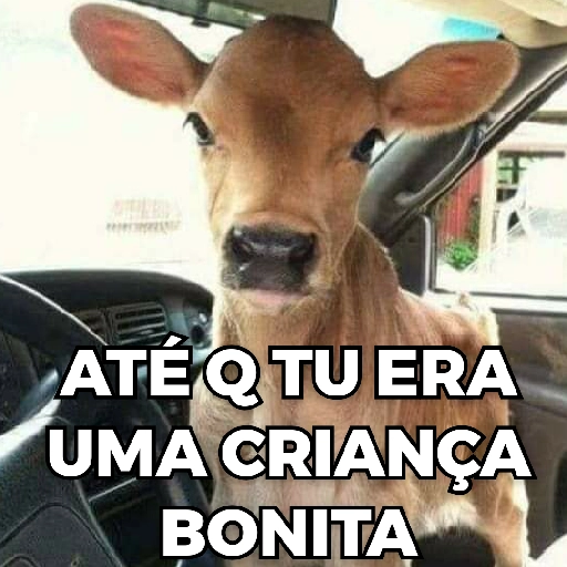 Figurinha: Bezerro no carro "Até que tu era uma cri