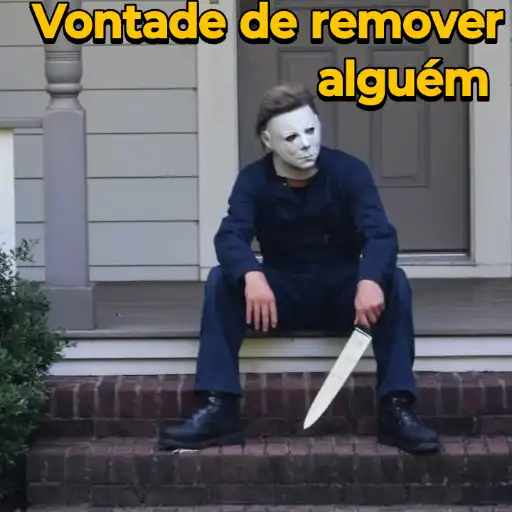 Figurinha: Michael Myers com vontade de remover alg