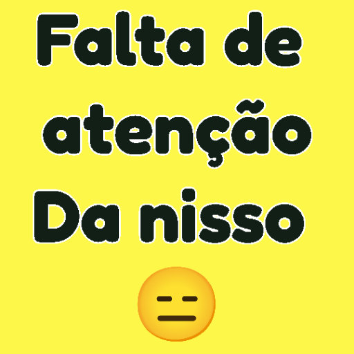 Figurinha: Falta de atenção
