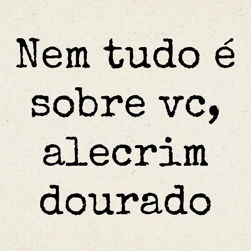 Figurinha: Nem tudo é sobre vc