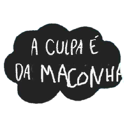 Figurinha: A Culpa é da Maconha