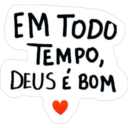 Figurinha: Deus é bom o tempo todo