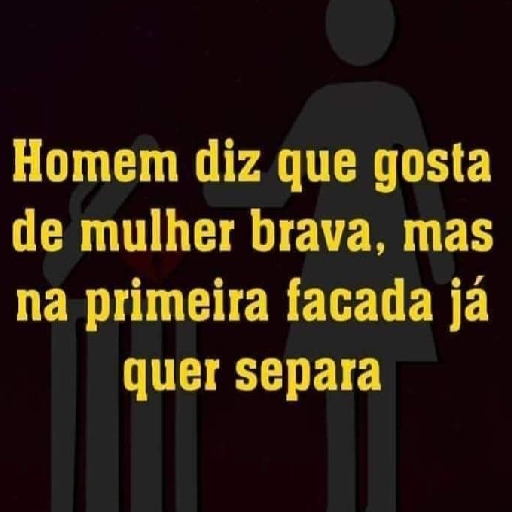 Figurinha: Homem quer mulher brava