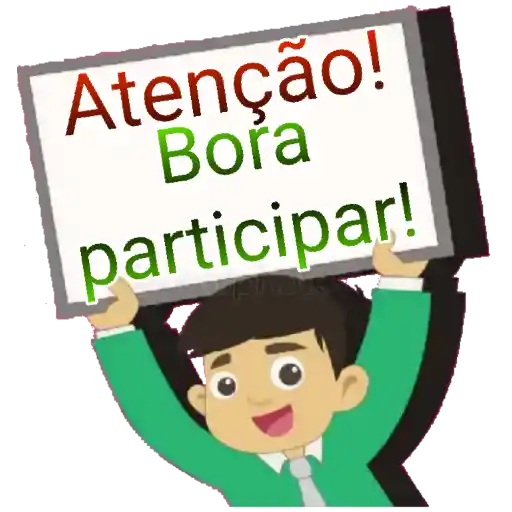 Figurinha: Atenção! Bora participar!