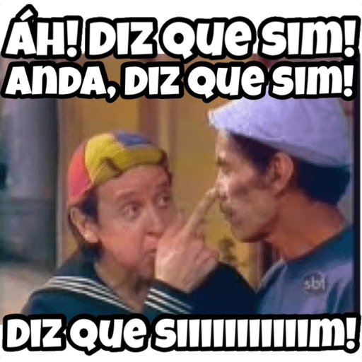 Figurinha: Seu Madruga e Quico dizem que sim!
