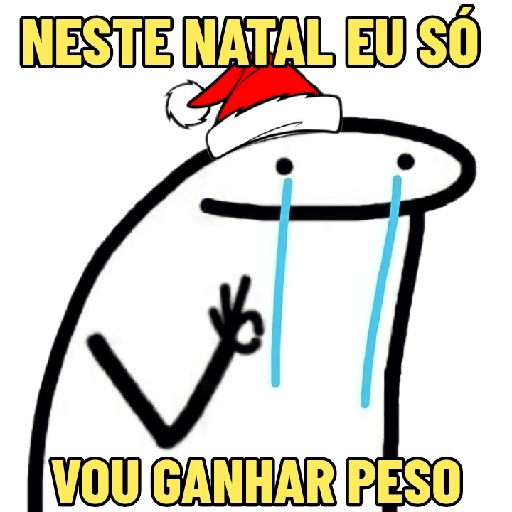 Figurinha: Neste Natal eu só vou ganhar peso