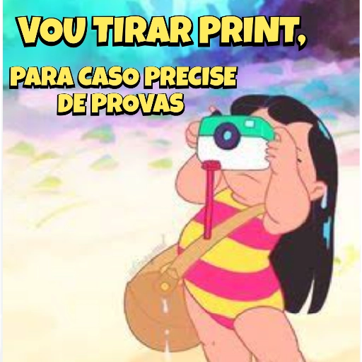 Figurinha: Vou tirar print pra ter provas