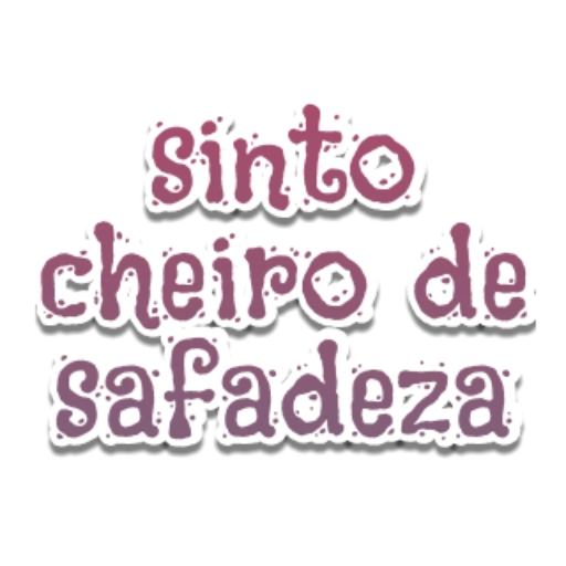 Figurinha: Sinto cheiro de safadeza