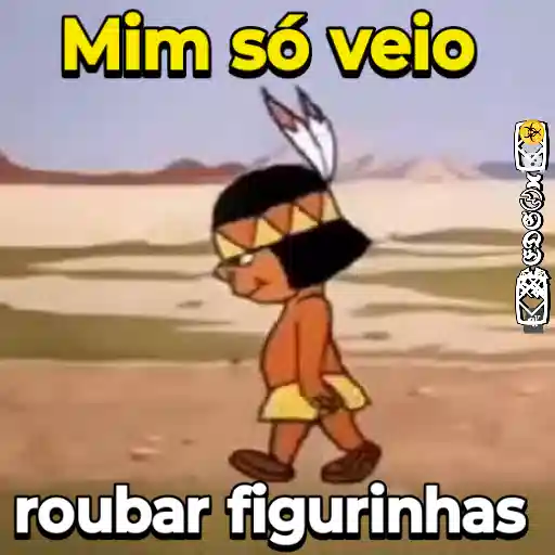 Figurinha: Mim só veio roubar figurinhas