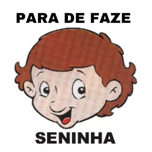 Figurinha: Para de fazer seninha