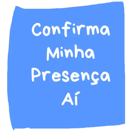 Figurinha: Confirma Minha Presença Aí