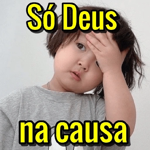 Figurinha: Só Deus na causa