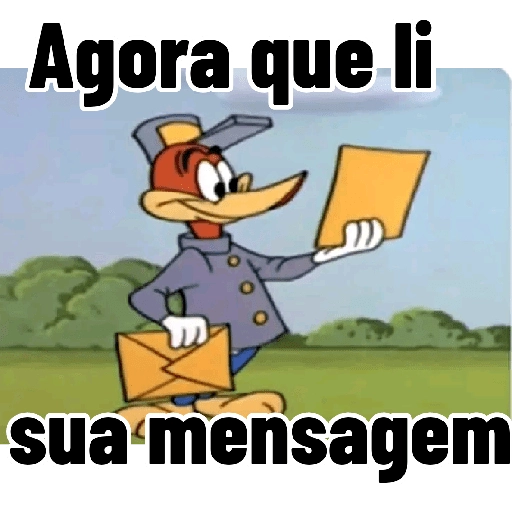 Figurinha: Pica-Pau: Agora que li sua mensagem