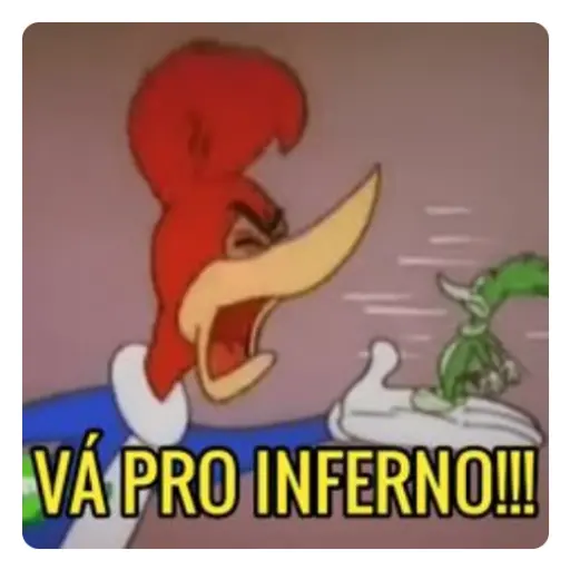 Figurinha: Pica-Pau: Vá pro inferno!!!