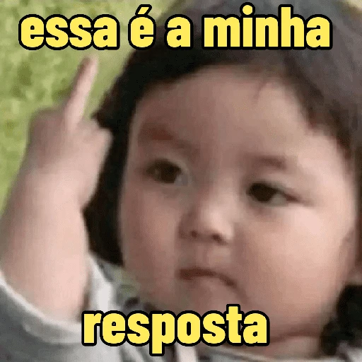 Figurinha: Bebê mostra dedo e diz 'é a minha respos