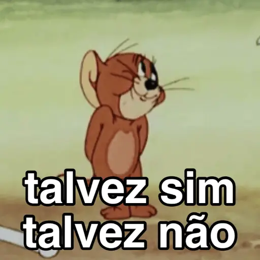 Figurinha: Jerry - Talvez sim, talvez não