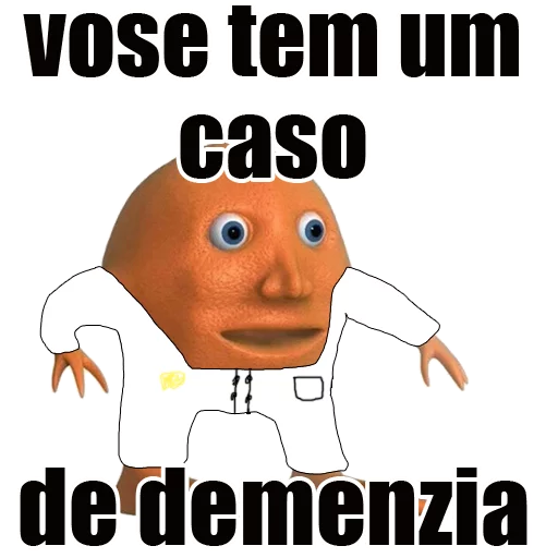 Figurinha: Você tem um caso de demência