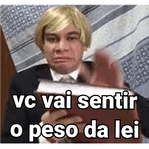 Figurinha: Sinta o peso da lei