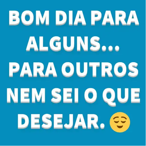 Figurinha: Bom dia para alguns...