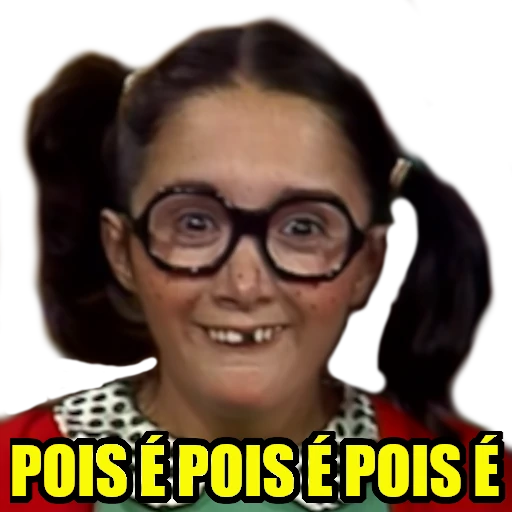 Figurinha: Chiquinha Poi é Poi é
