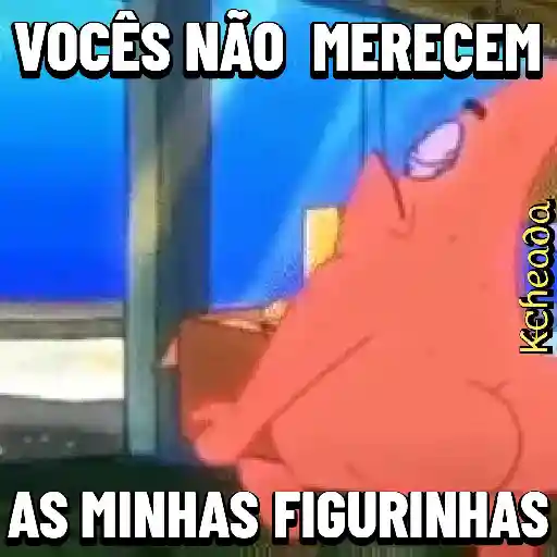 Figurinha: Patrick não compartilha figurinhas