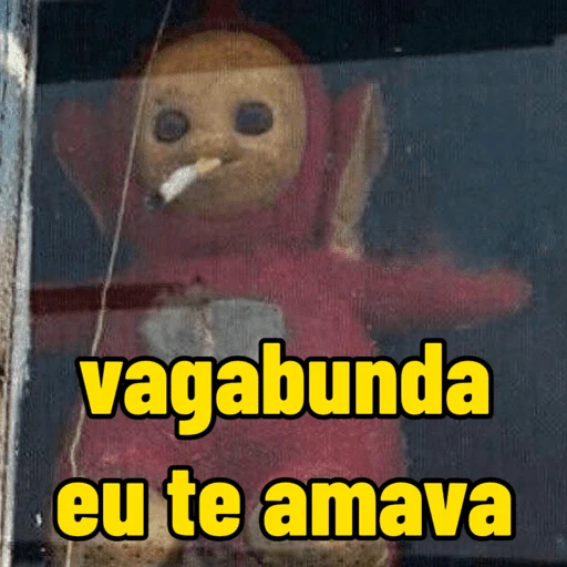 Figurinha: Teletubbie fumando e desabafando
