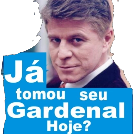 Figurinha: Já tomou seu Gardenal?