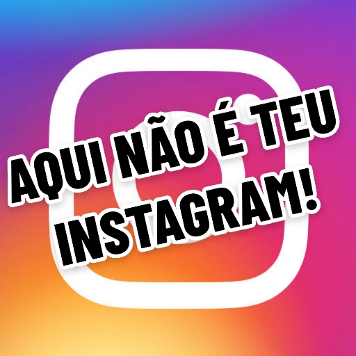 Figurinha: Aqui não é teu Instagram