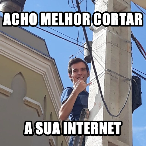 Figurinha: Acho melhor cortar sua internet