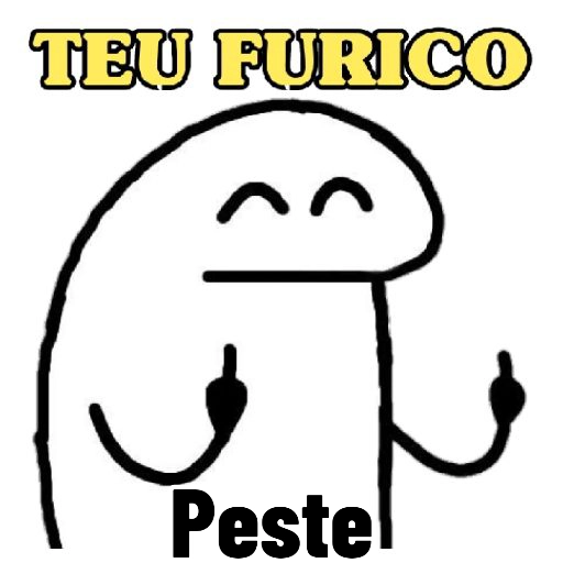 Figurinha: Teu Furico Peste