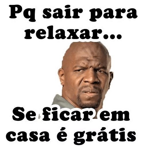 Figurinha: Terry Crews: Relaxar em casa é grátis