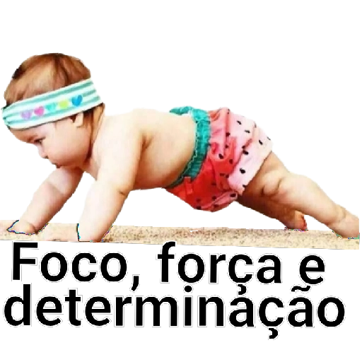 Figurinha: Bebê com foco, força e determinação