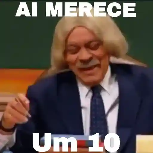 Figurinha: Ai Merece um 10