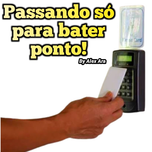 Figurinha: Passando só para bater ponto!