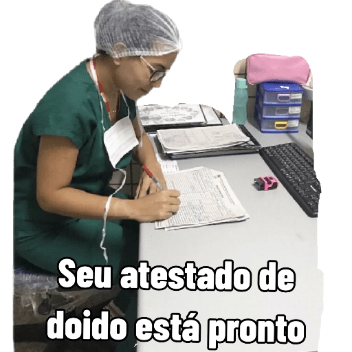 Figurinha: Atestado de doido