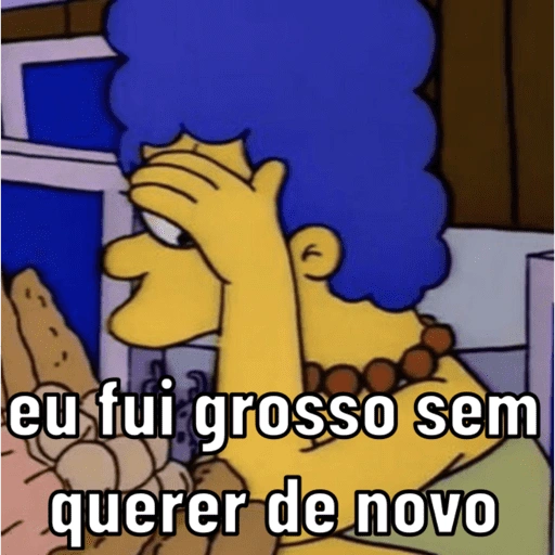 Figurinha: Marge Simpson: Eu fui grosseiro sem quer