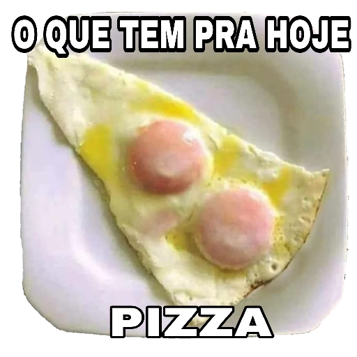 Figurinha: O Que Tem Pra Hoje Pizza