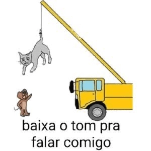Figurinha: Baixa o Tom pra falar comigo