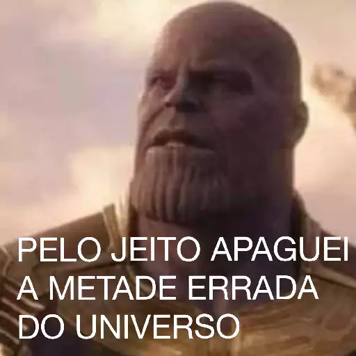 Figurinha: Thanos apagou a metade errada