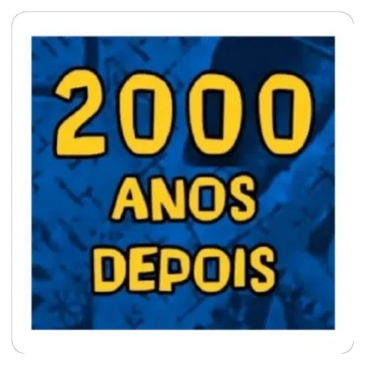 Figurinha: 2000 anos depois