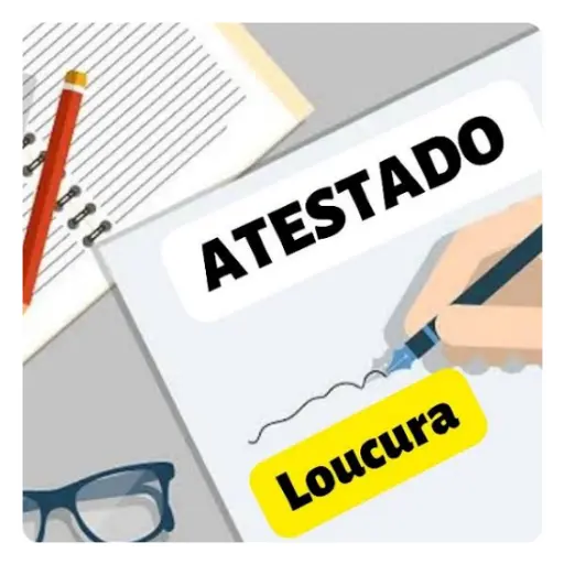 Figurinha: Atestado de Loucura