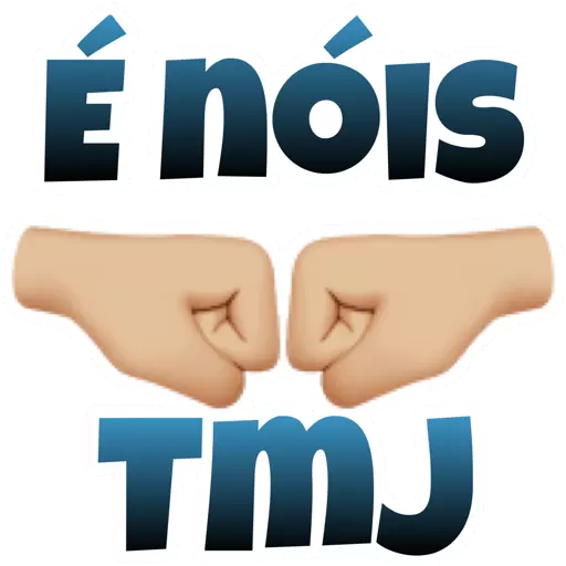 Figurinha: É nóis tmj