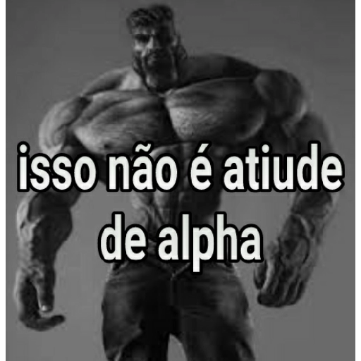 Figurinha: Isso não é atitude de alpha