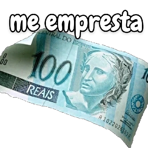 Figurinha: Me empresta 100 reais