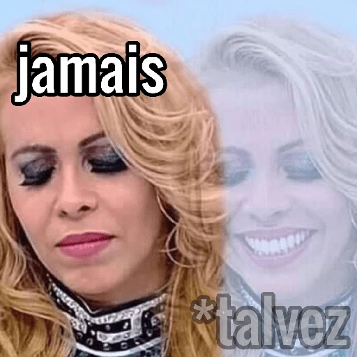 Figurinha: Jamais, talvez