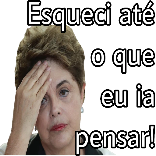 Figurinha: Dilma esqueceu o que ia pensar